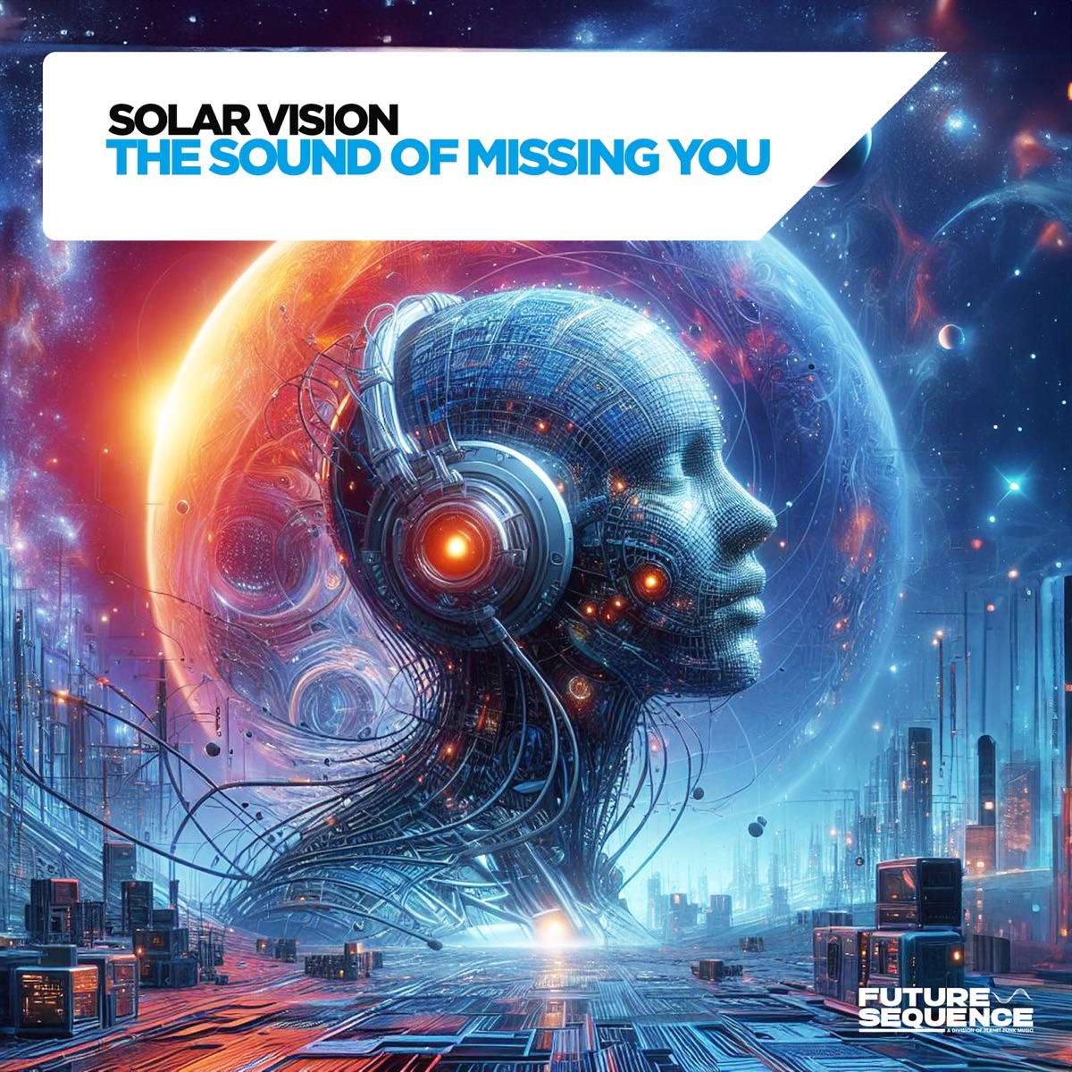 The Sound of Missing You - Single by Solar Vision album cover