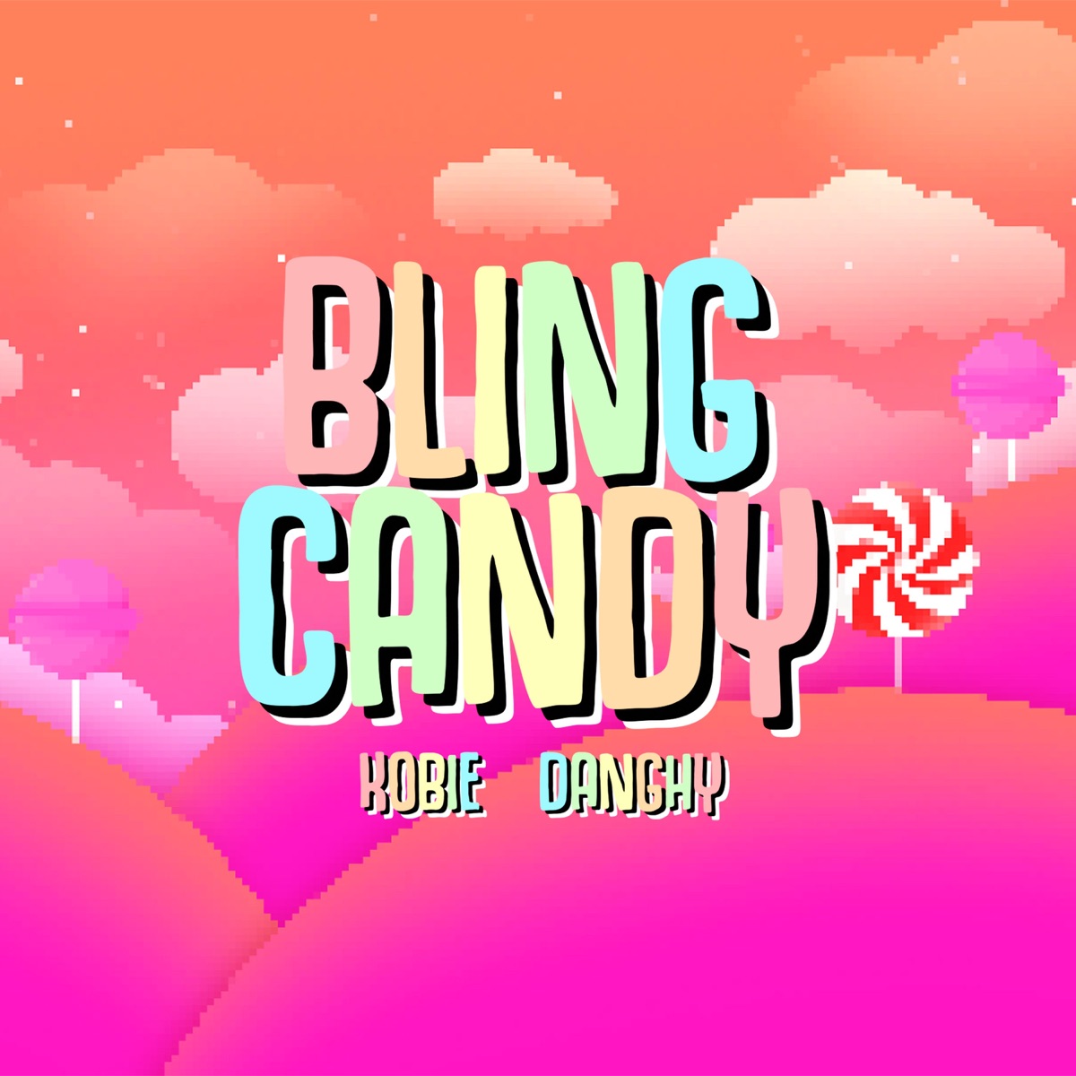 Bling Candy - Single by Kobie & DangHy album cover