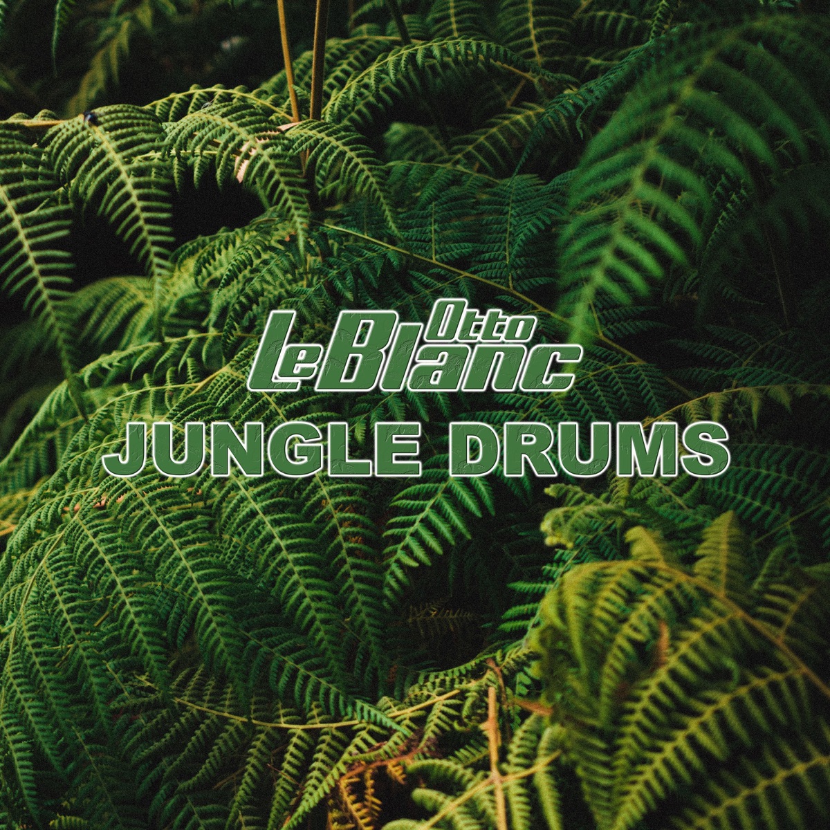 Jungle Drums - Single by Otto Le Blanc album cover