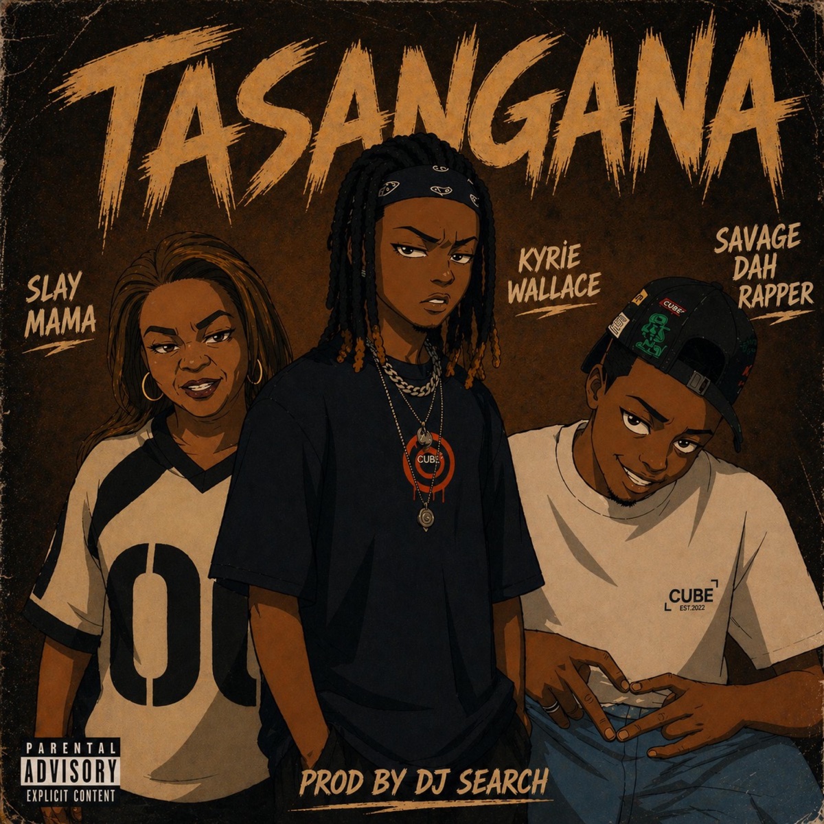 Tasangana (feat. Slay mama & Savage Dah Rapper) - Single by Kyrie Wallace album cover