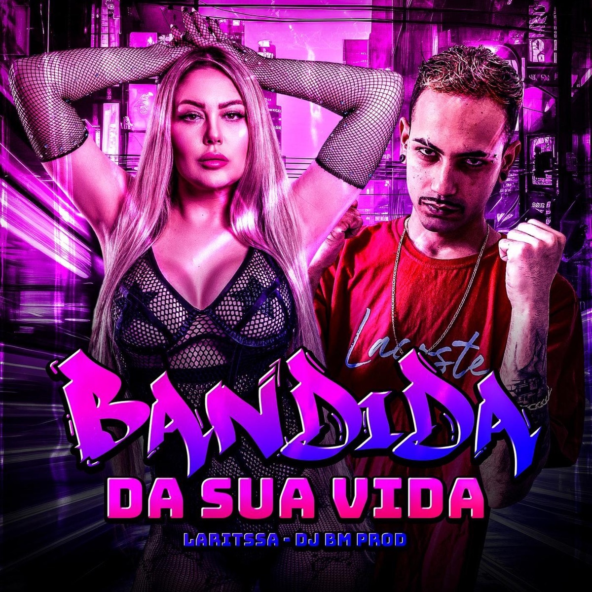Bandida da Sua Vida - Single by DJ BM PROD & Laritssa album cover
