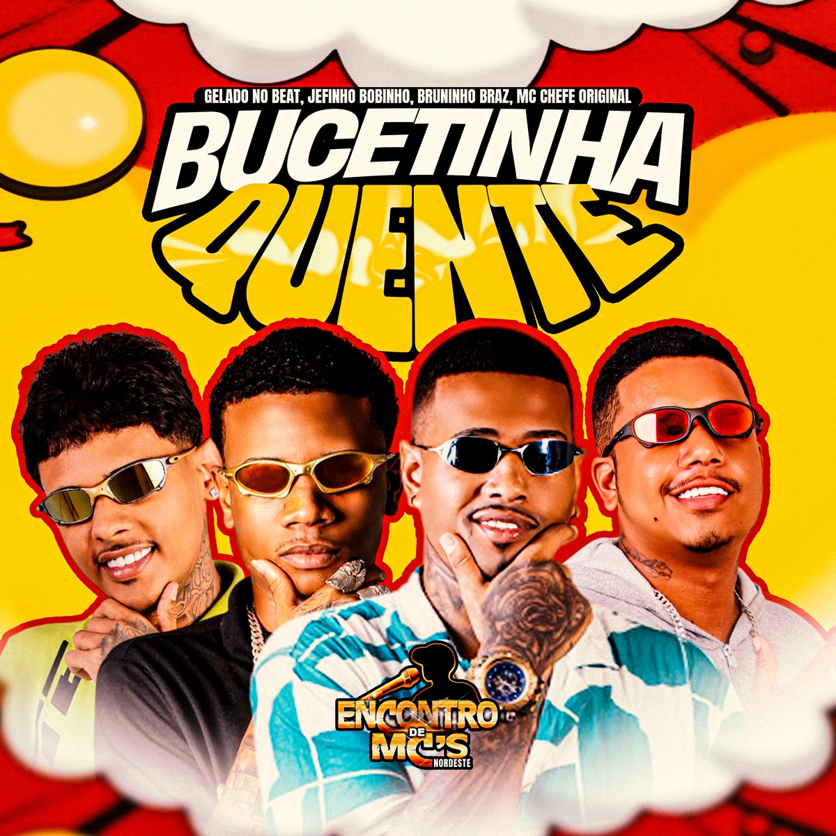 Bucetinha Quente - Single by Gelado No Beat, Jefinho Bobinho, Bruninho Braz & Mc Chefe original album cover