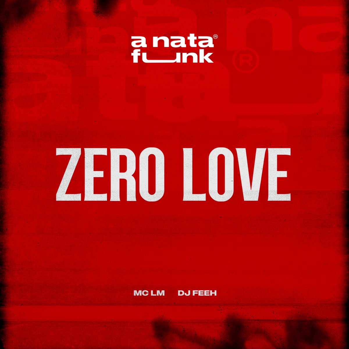 Zero Love - Single by A Nata Funk & Mc LM album cover