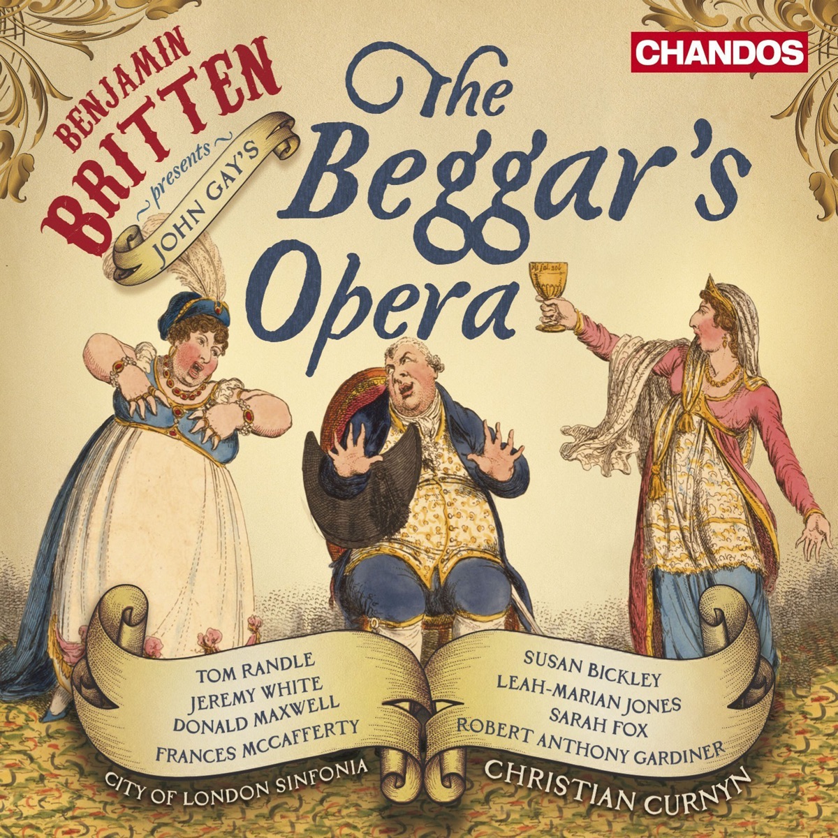 Britten: The Beggar's Opera by Christian Curnyn, City of London Sinfonia, Susan Bickley, Jeremy White, Leah-Marian Jones, Thomas Randle, Robert Anthony Gardiner & Donald Maxwell album cover
