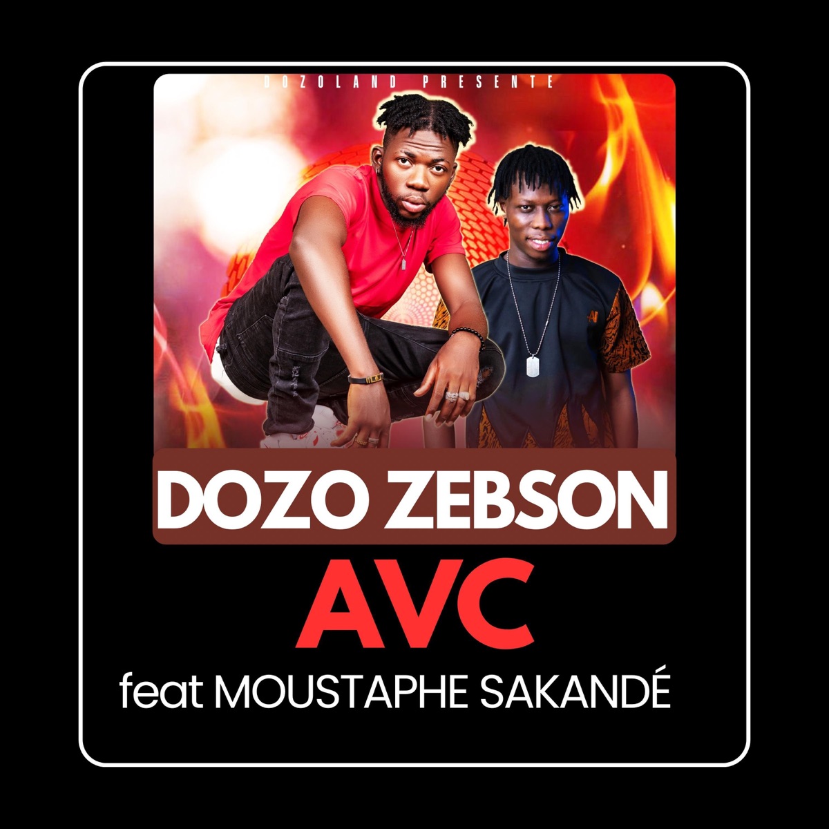 AVC (feat. Moustapha sakandé) - Single by DOZO ZEBSON album cover