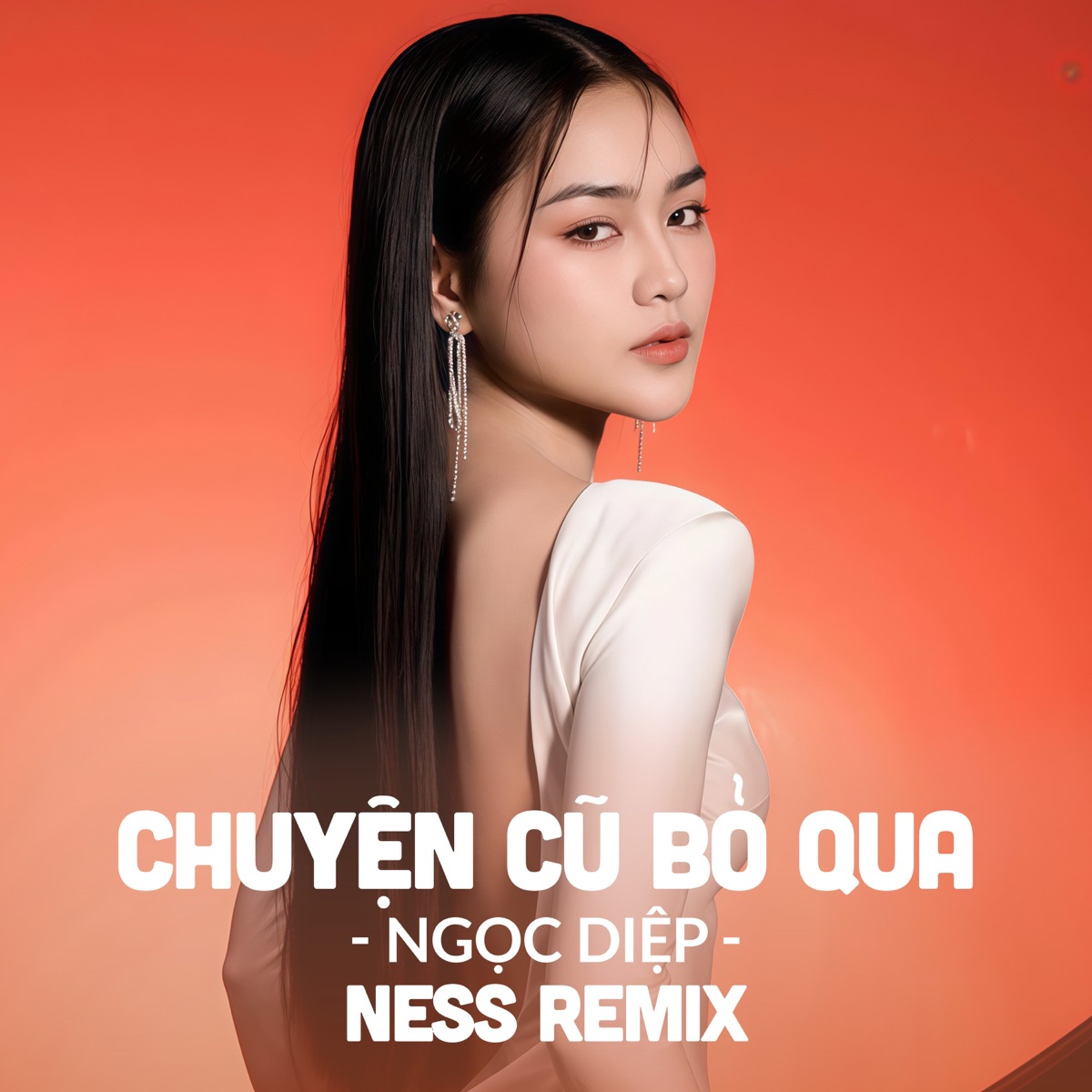 Chuyện Cũ Bỏ Qua (Ness Remix) - Single by Ngọc Diệp & Ness Remix album cover