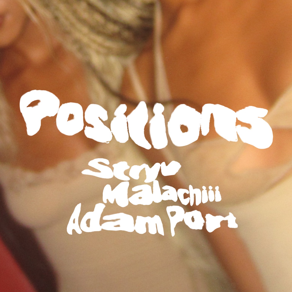 Positions - Single by Stryv, Malachiii & Adam Port album cover