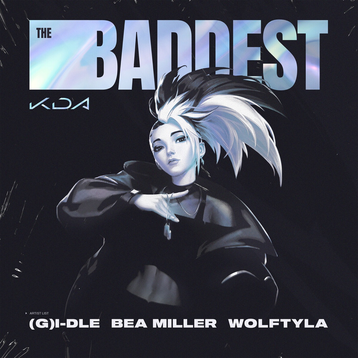 THE BADDEST (feat. Bea Miller & League of Legends Music) - Single by K/DA, i-dle & Wolftyla album cover