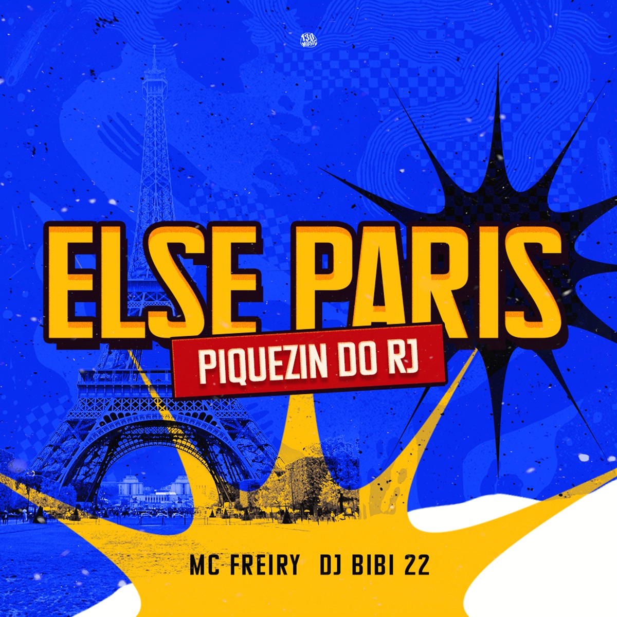 Else Paris, Piquezin do Rj - Single by MC Freiry & DJ Bibi 22 album cover