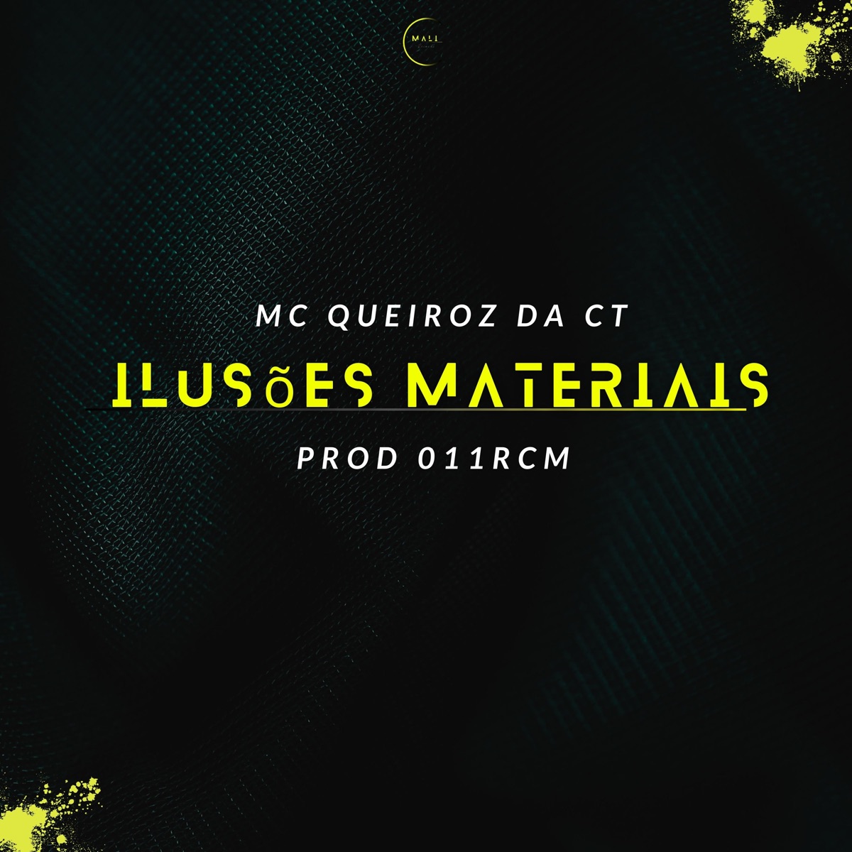 Ilusões Materiais - Single by Mc Queiroz da CT album cover
