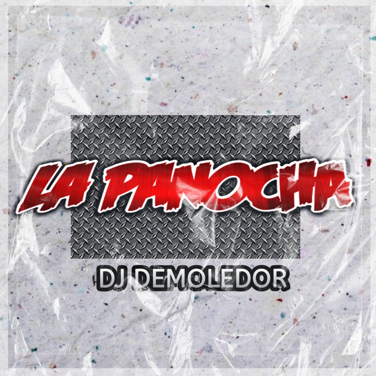La Panocha - Single by DJ Demoledor album cover
