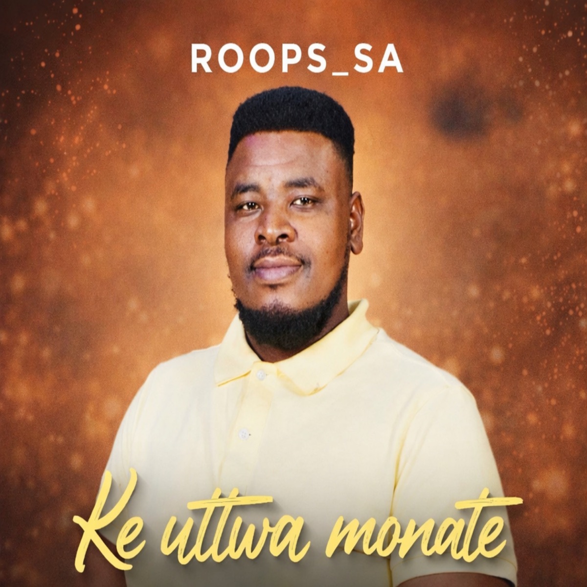 Ke Utlwa Monate - Single by ROOPS_SA album cover