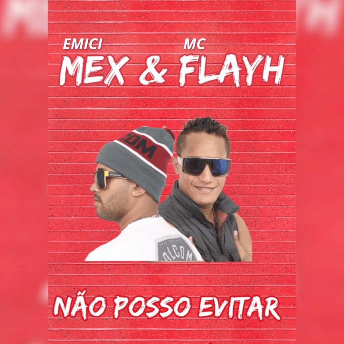 Não Posso Evitar - Single by Mc Flayh & Emici mex album cover