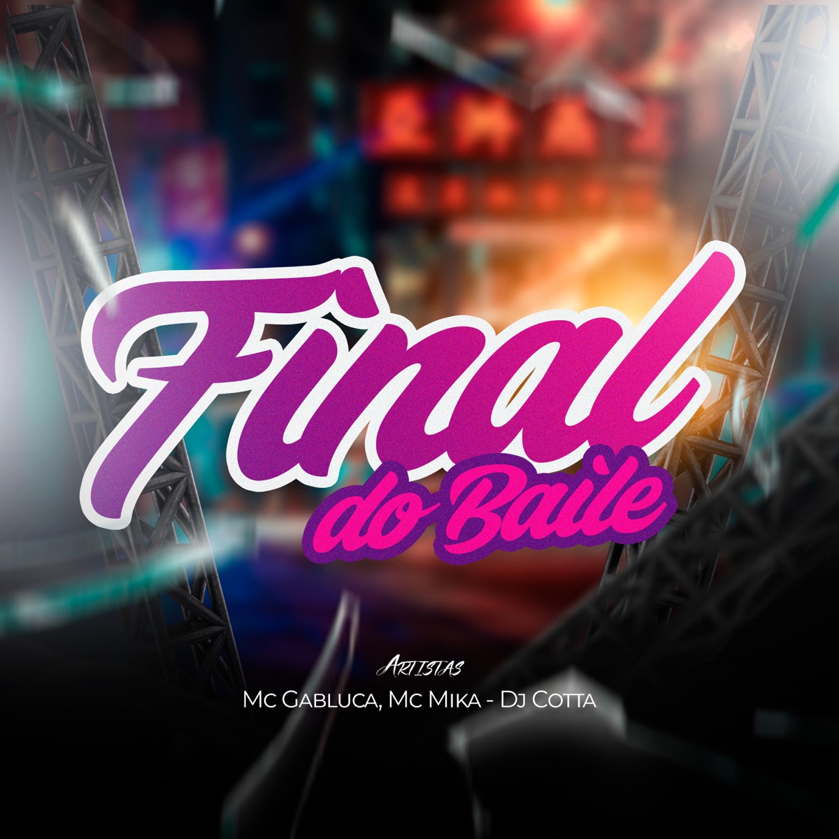 Final do Baile - Single by DJ COTTA, Mc Mika & Mc Gabluca album cover