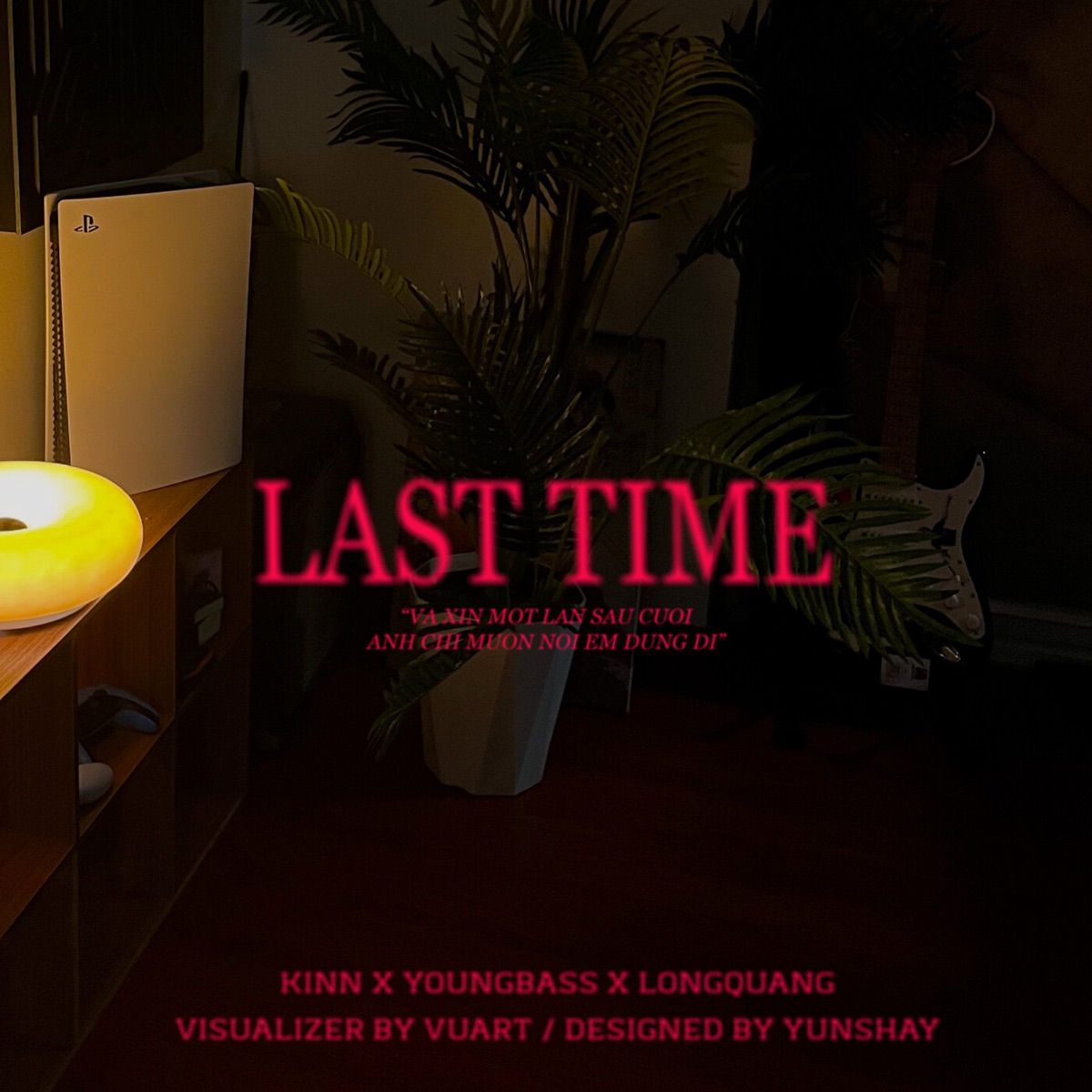 LAST TIME - Single by Kinn, YoungBass & Longquang album cover