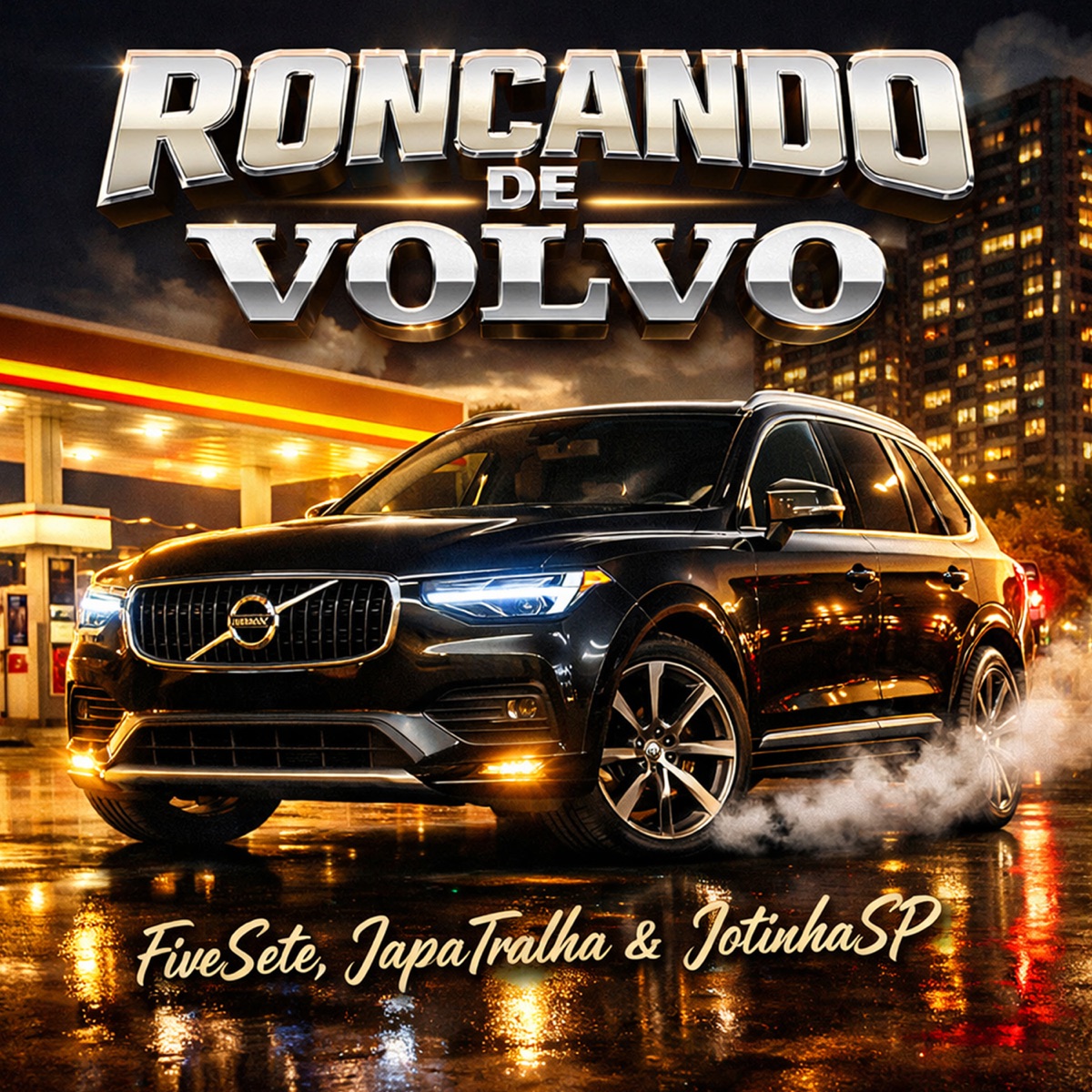 Roncando de Volvo - Single by FiveSete, Jotinha sp & JapaTralha album cover