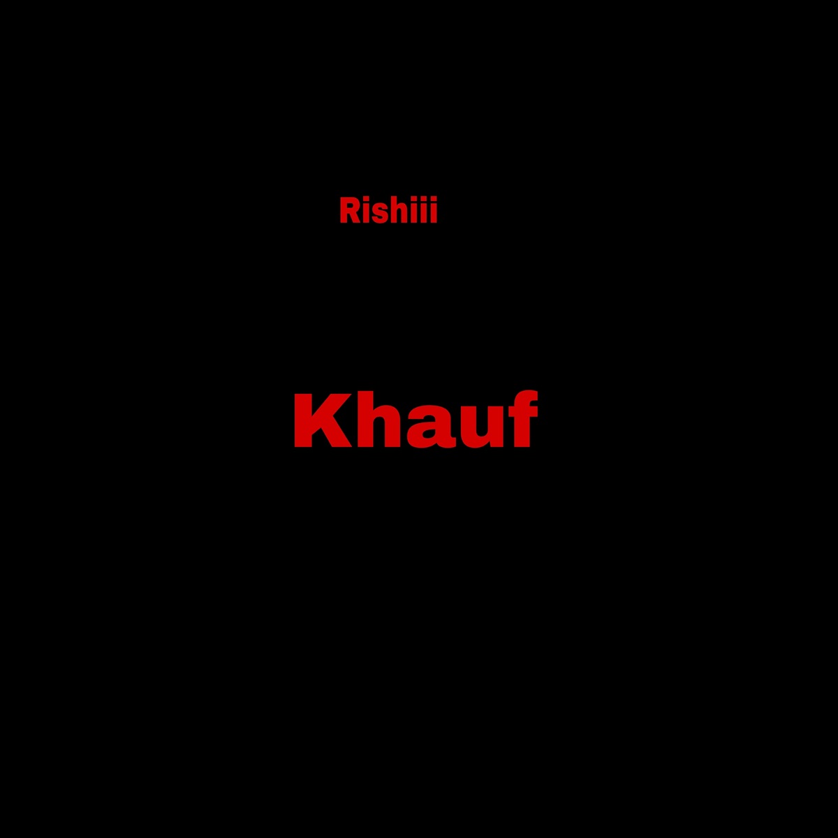 Khauf - Single by Rishiii album cover