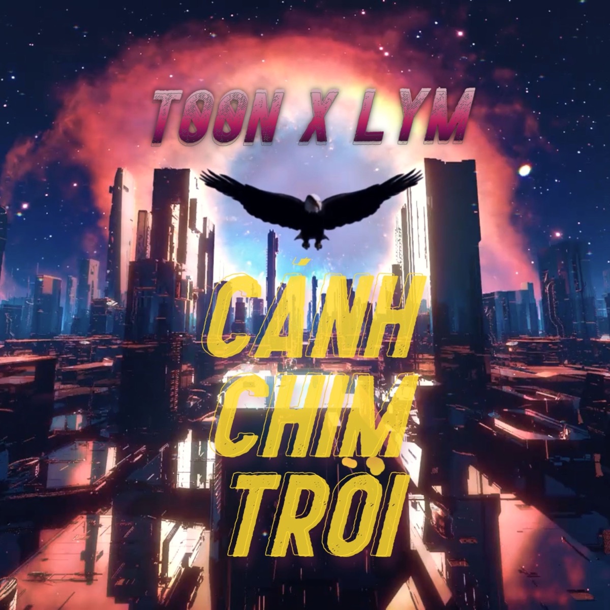 Cánh Chim Trời - Single by T00n & LYM album cover