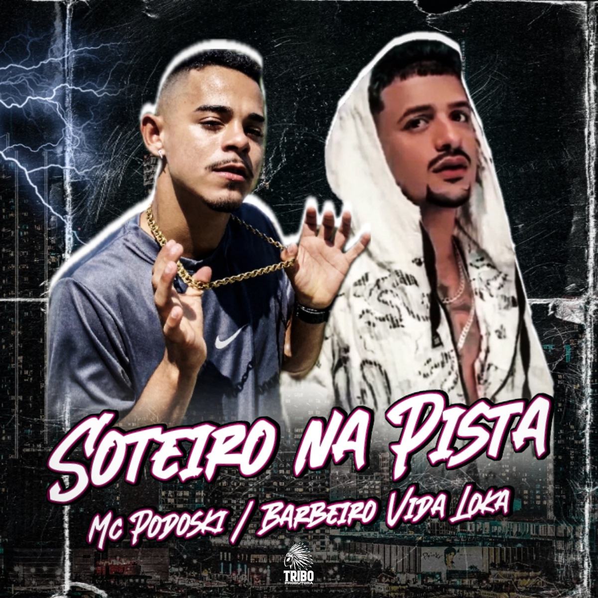 Soteiro na Pista - Single by Mc Podoski & Barbeiro Vida Loka album cover