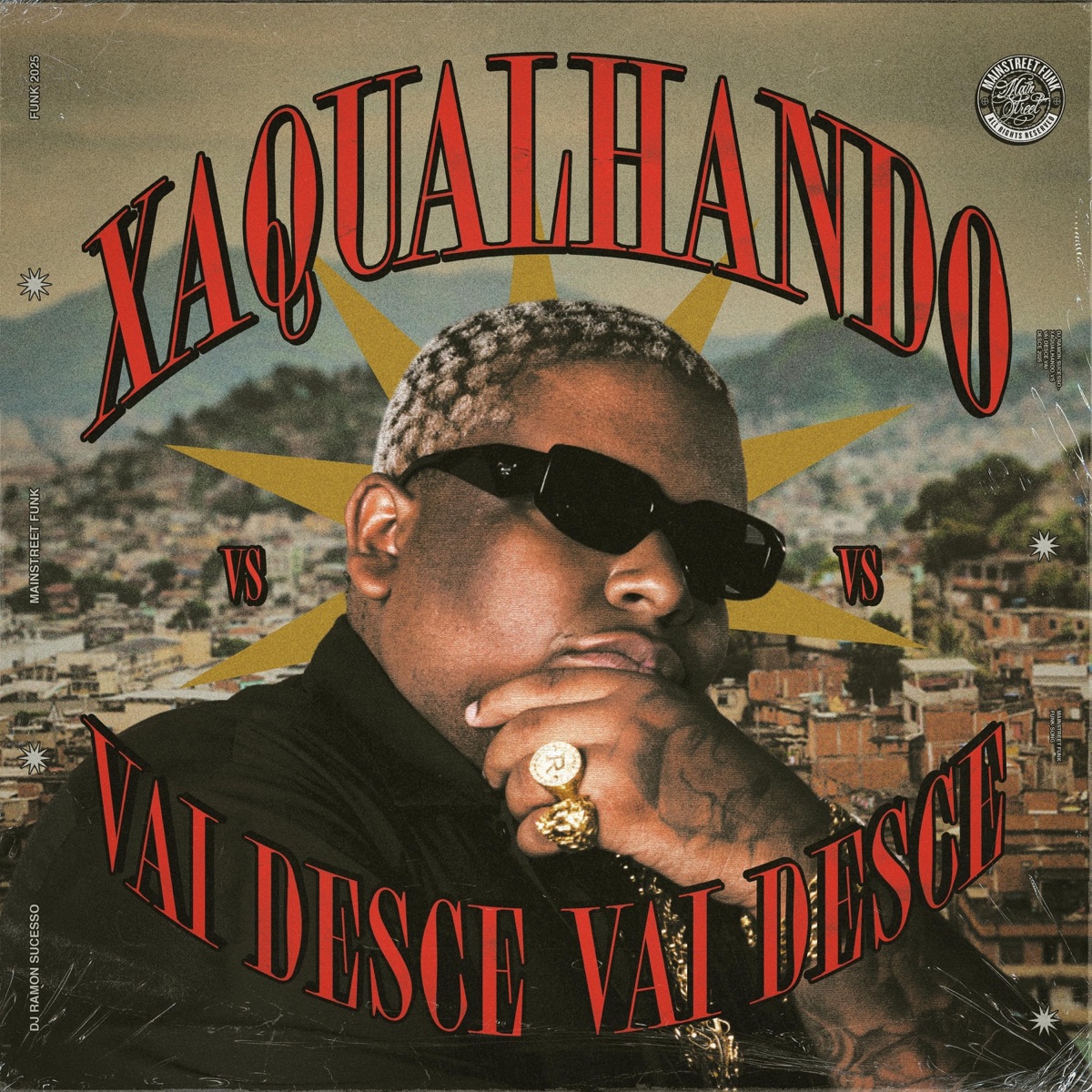 Xaqualhando vs Vai Desce Vai Desce - Single by Dj Ramon Sucesso album cover