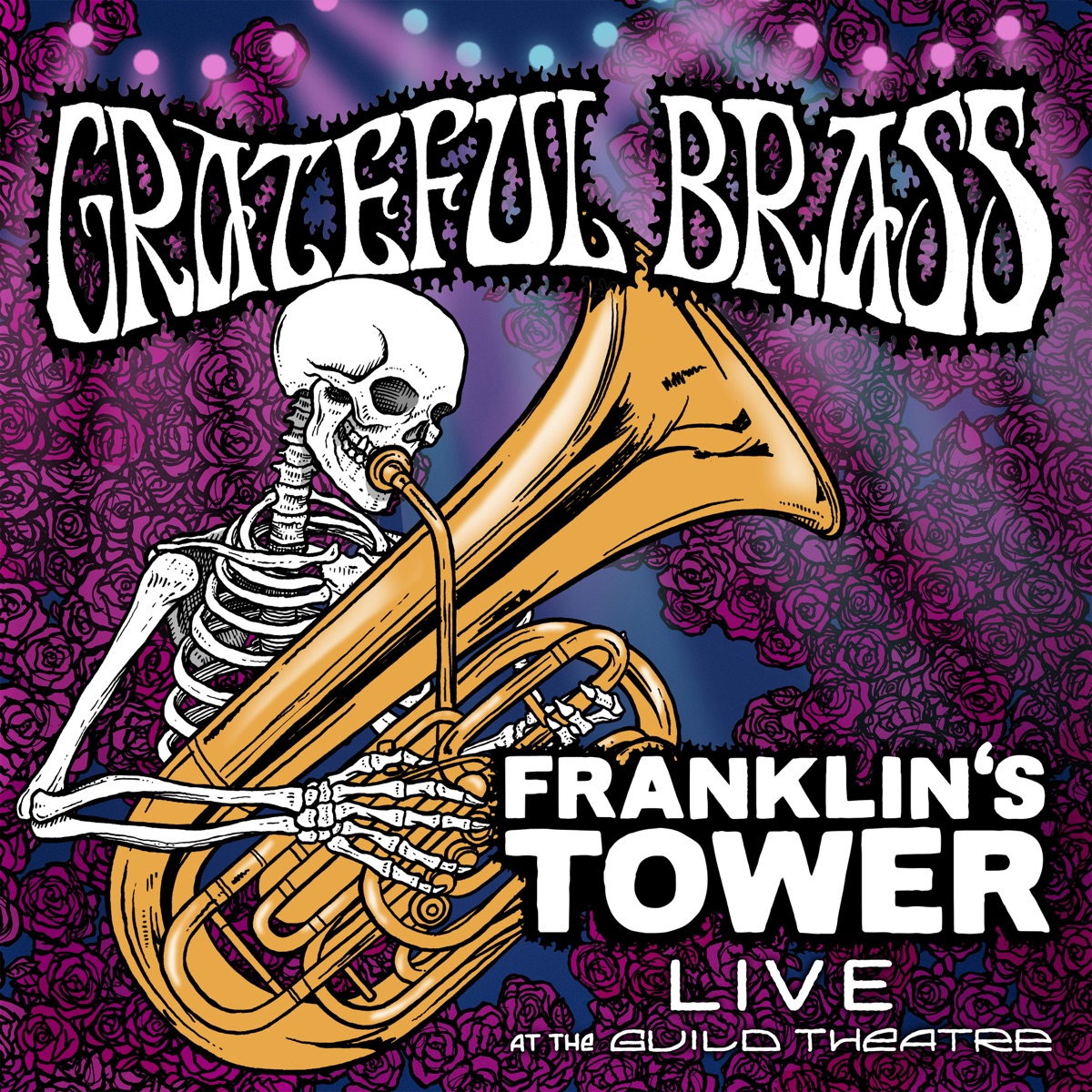 Franklin's Tower (Live at the Guild Theatre) - Single by Grateful Brass, Jazz Mafia & Adam Theis album cover