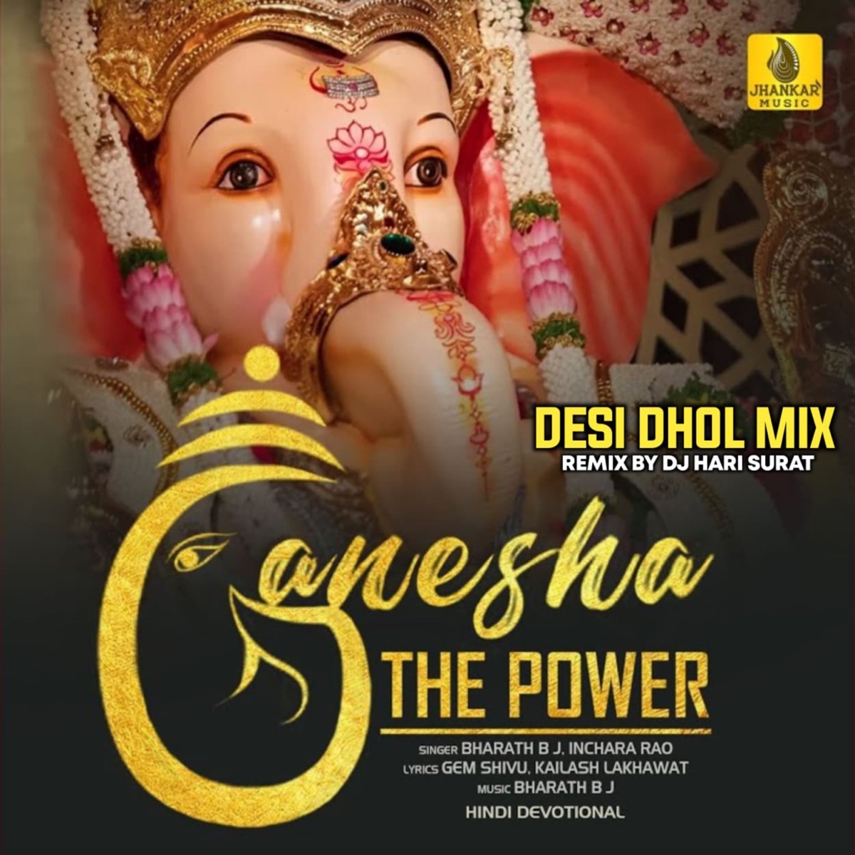 Ganesha The Power (Desi Dhol Mix) - Single by Bharath B J & Inchara Rao album cover