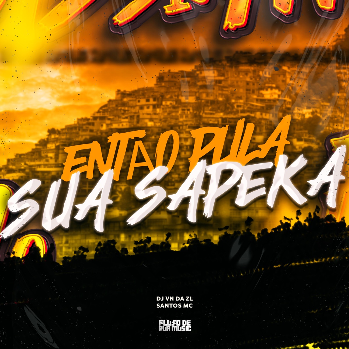 Então Pula Sua Sapeka - Single by Santos mc album cover