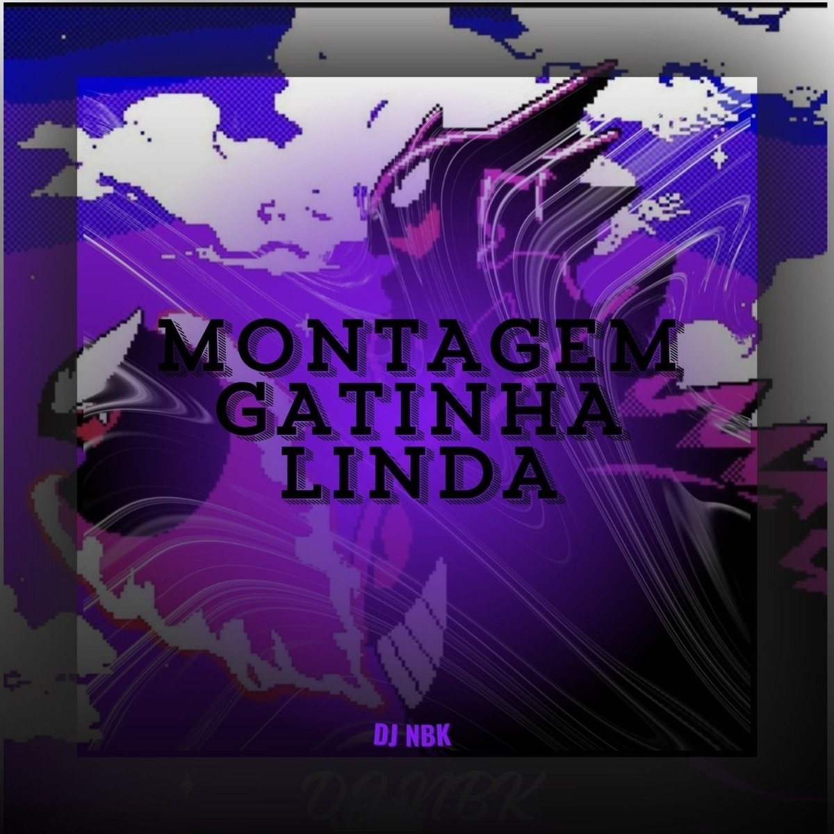 MONTAGEM GATINHA LINDA - Single by DJ NBK & Talentos Records album cover