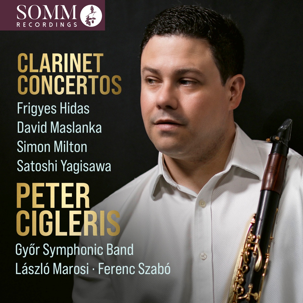 Hidas, Maslanka & Others: Clarinet Concertos by Peter Cigleris, Győr Symphonic Band, László Marosi & Ferenc Szabó album cover