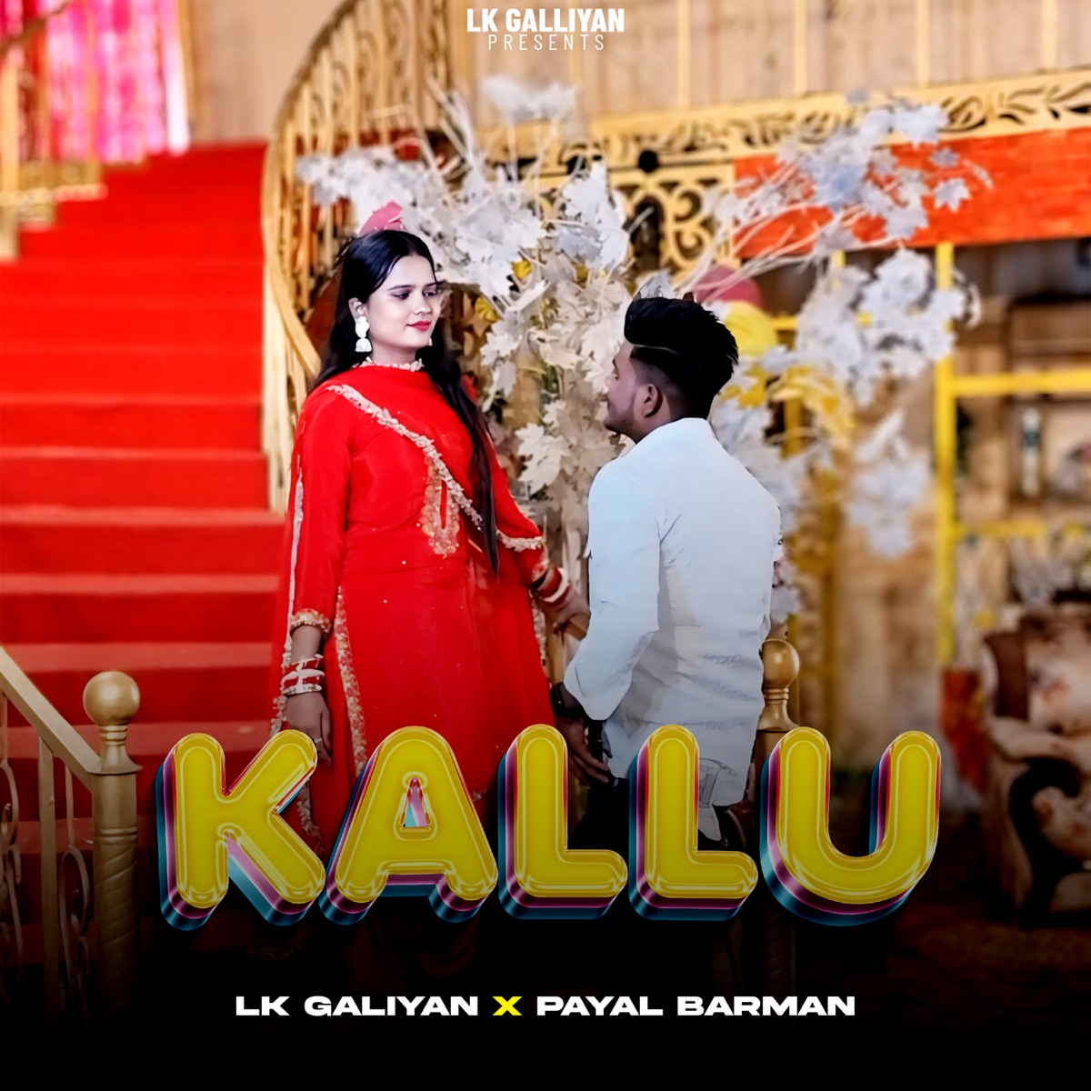 Kallu - Single by LK Galiyan & Payal Barman album cover
