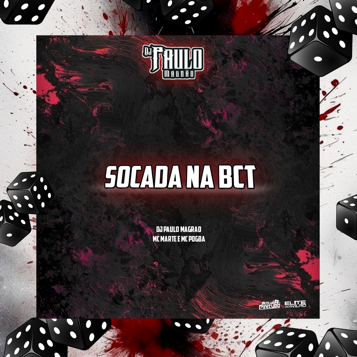 Socada na Bct - Single by DJ Paulo Magrão, Mc Marte & Mc Pogba album cover
