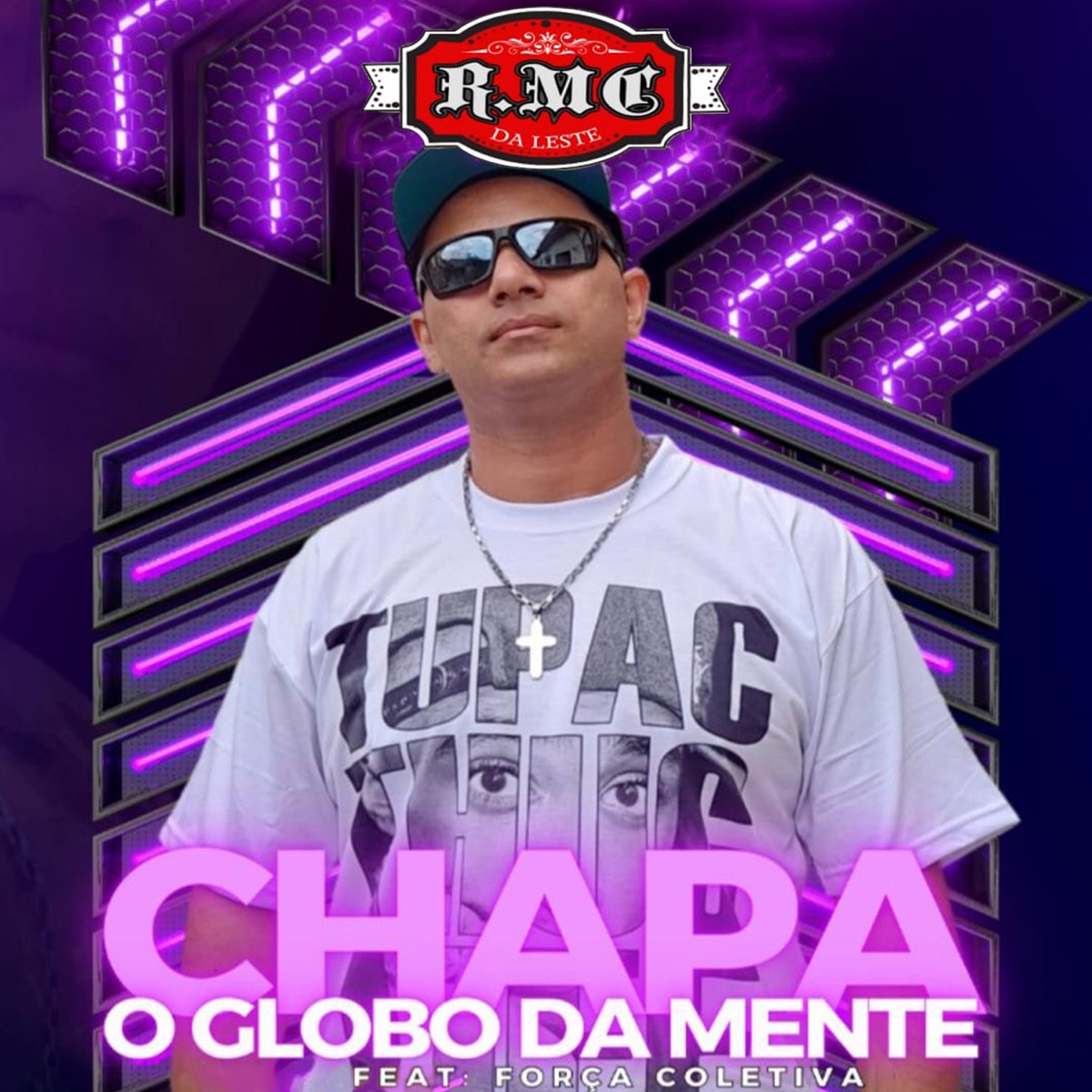 Chapa o Globo da Mente (feat. Força Coletiva) - Single by R.MC da Leste album cover
