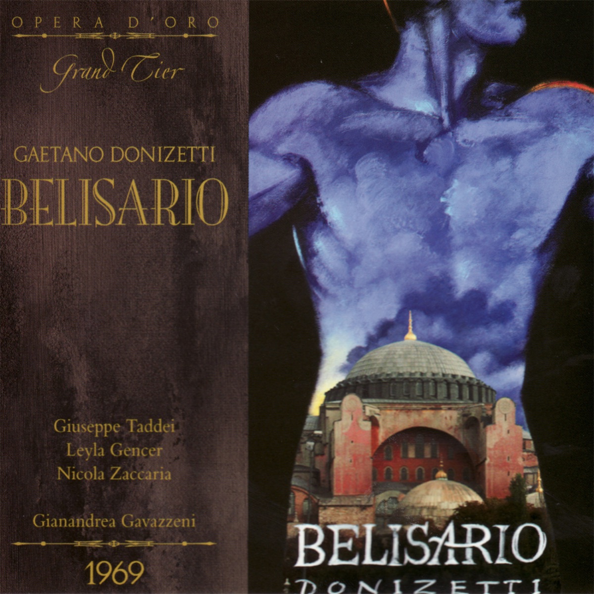 Donizetti: Belisario (Live) by Giuseppe Taddei, Leyla Gencer, Nicola Zaccaria, Mirna Pecile, Umberto Grilli, Bruno Sebastian, Rina Pallini, Giovanni Antonini, Augusto Veronese, Alberto Carusi, Teatro La Fenice Orchestra, Teatro La Fenice Chorus & Gianandrea Gavazzeni album cover