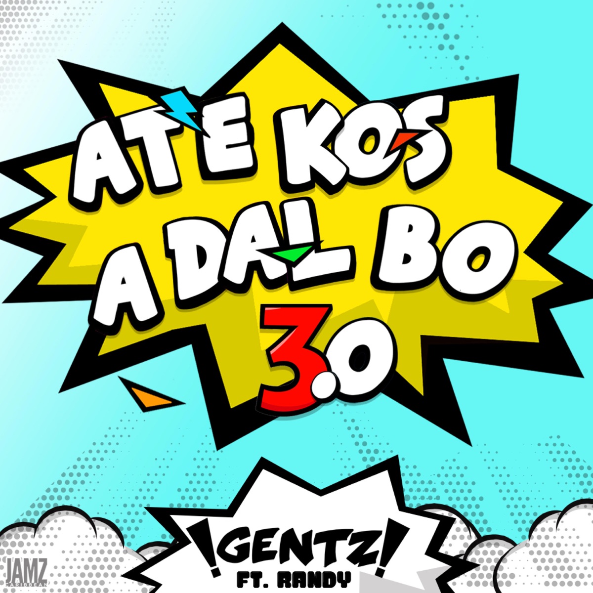ATE KOS A DAL BO 3.0 (feat. Randy Leroy) - Single by Gentz album cover
