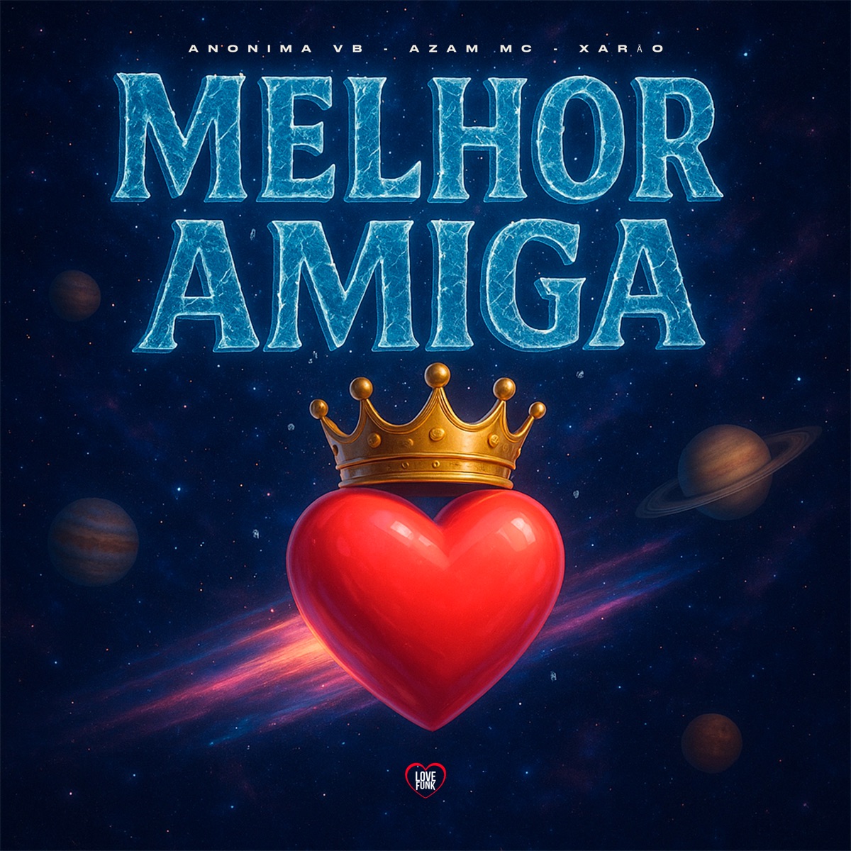 Melhor Amiga - Single by Xarão, ANONIMA VB & Azam MC album cover