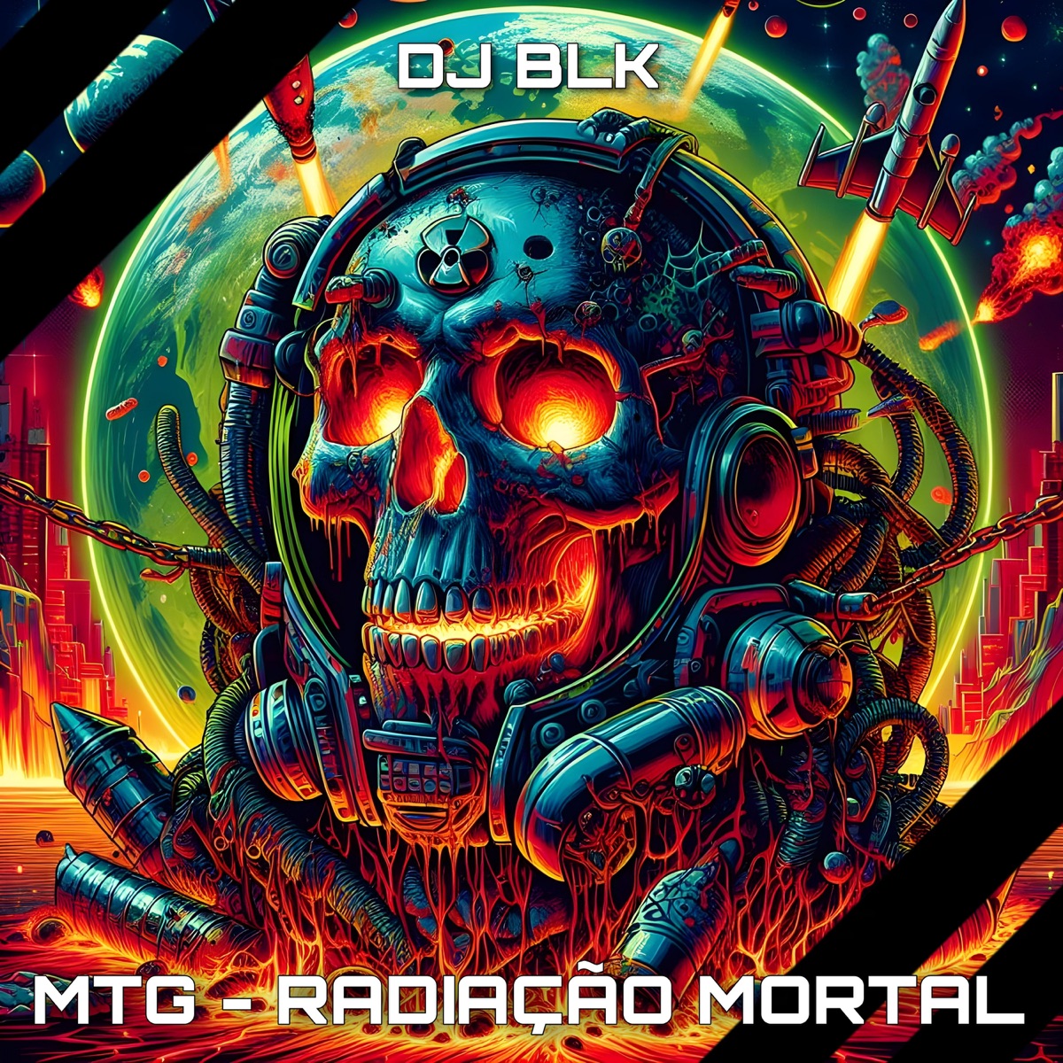 Mtg - Radiação Mortal - Single by DJ Blk album cover