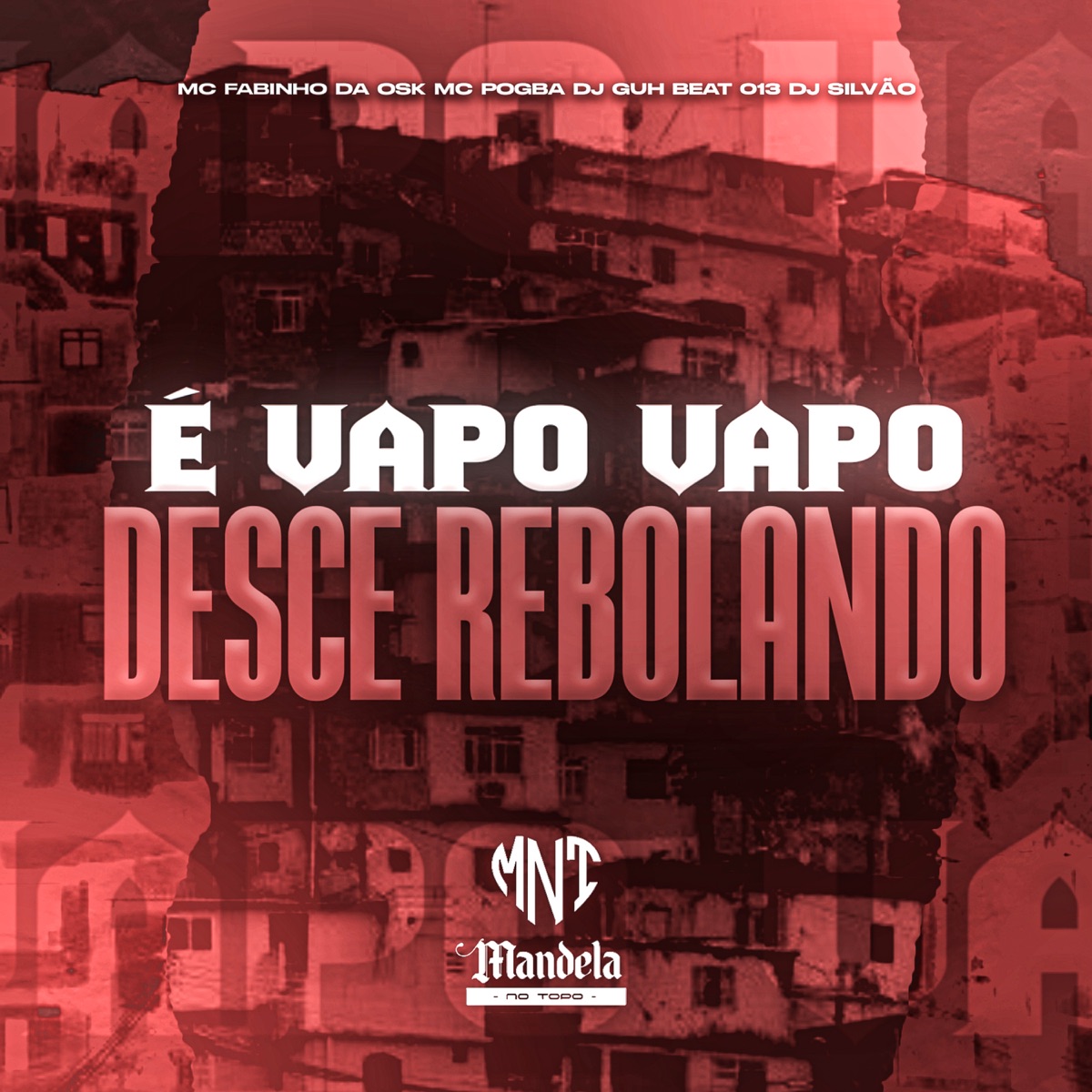 É Vapo Vapo, Desce Rebolando (feat. Mc Pogba & MC Fabinho da Osk) - Single by DJ GUH BEAT 013 & DJ SILVÃO album cover