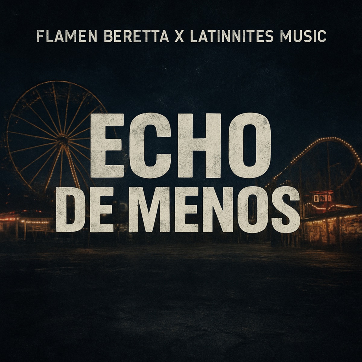 Echo De Menos - Single by Flamen Beretta & Latinnites Music album cover