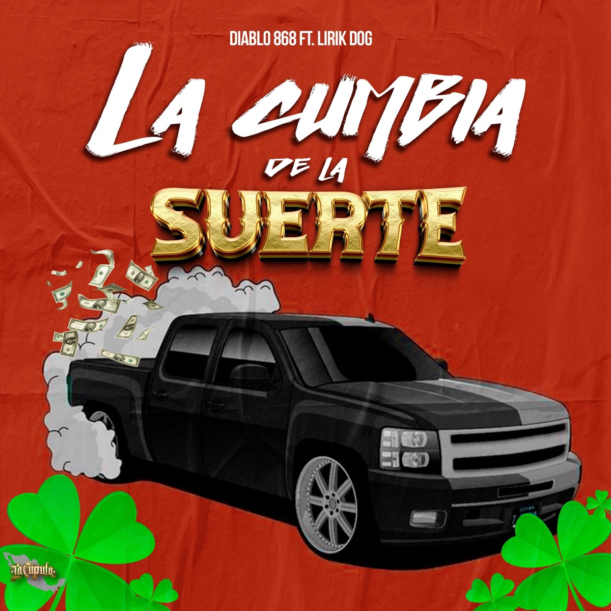 La Cumbia De La Suerte (feat. Lirik Dog Oficial) - Single by Diablo 868 album cover