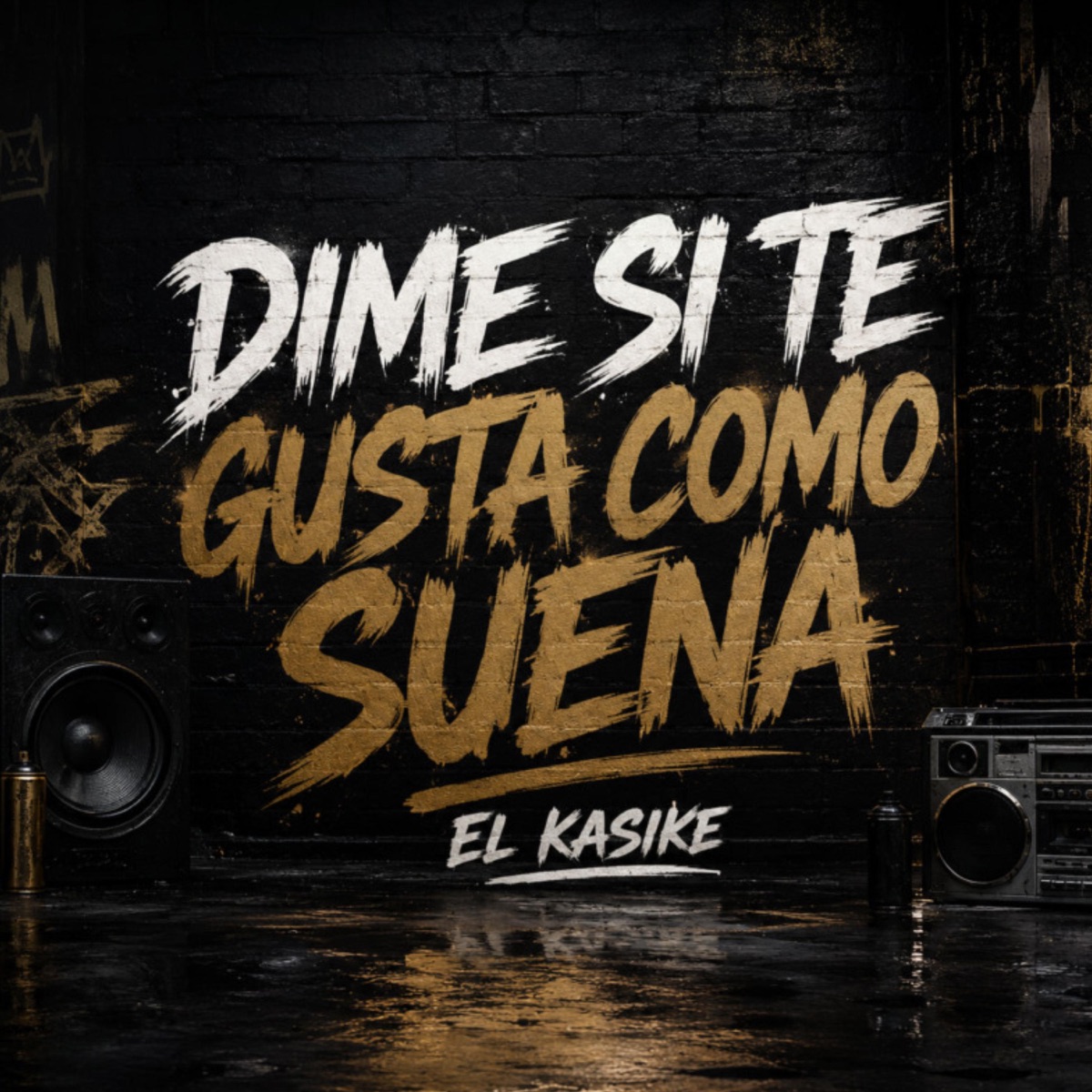 Dime si te gusta como suena - Single by El Kasike album cover