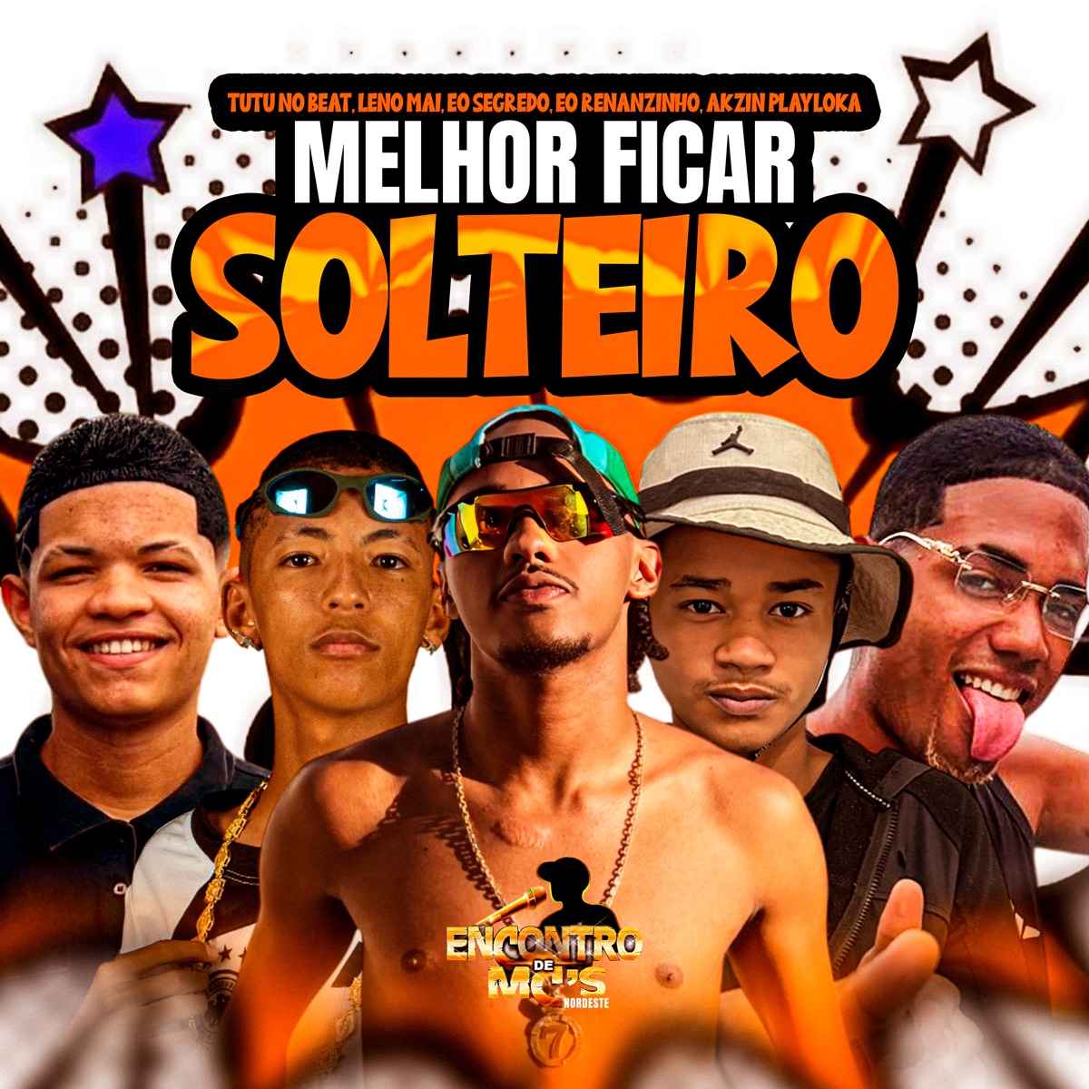 Melhor Ficar Solteiro (feat. AKZIN PLAYLOKA) - Single by Tutu No Beat, Eo Renanzinho, LENO MAI & Eo Segredo album cover