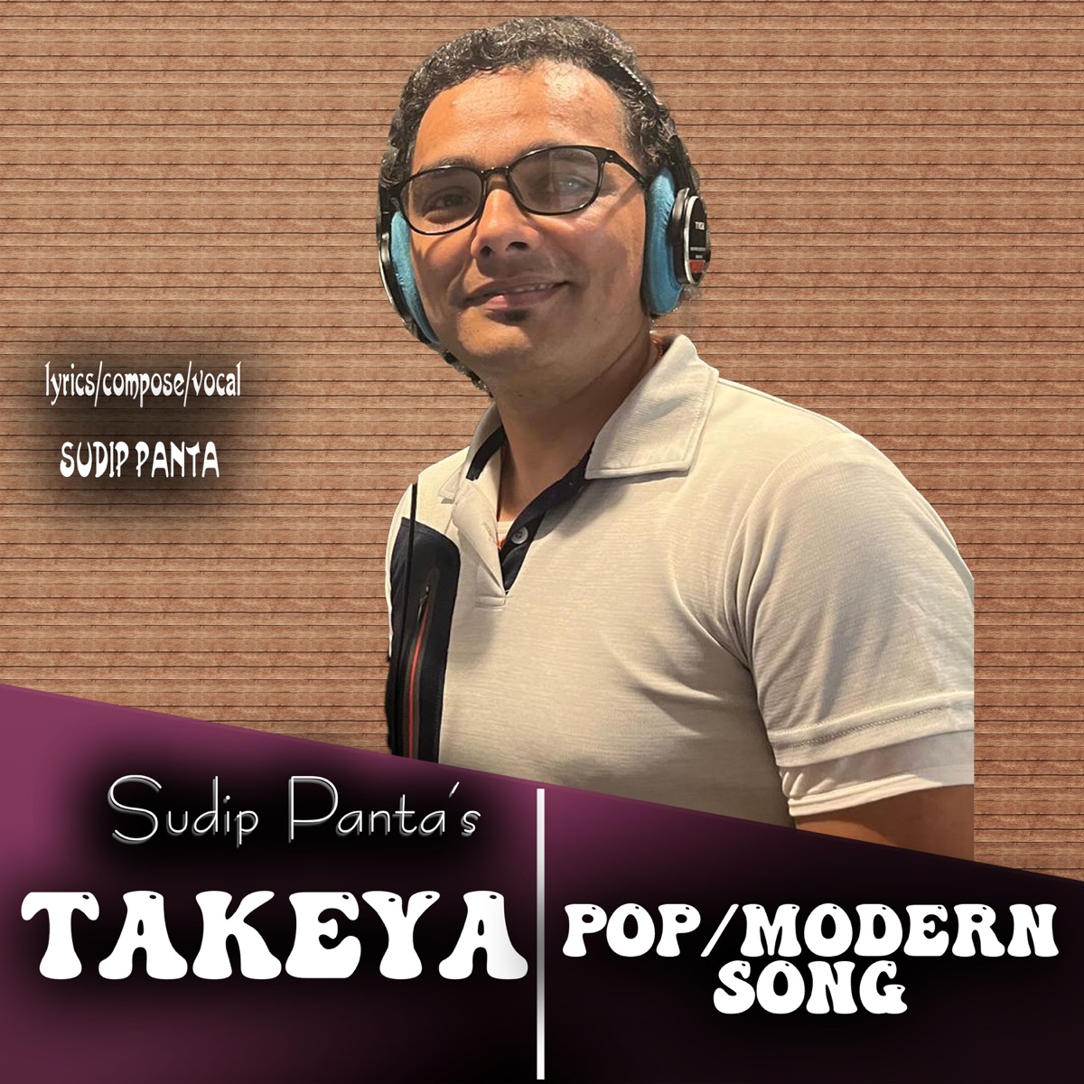 Takeya - Single by Sudip Panta album cover