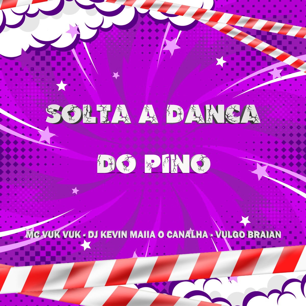 Solta a Dança do Pino - Single by Dj Kevin Maiia o canalha & Mc Vuk Vuk album cover