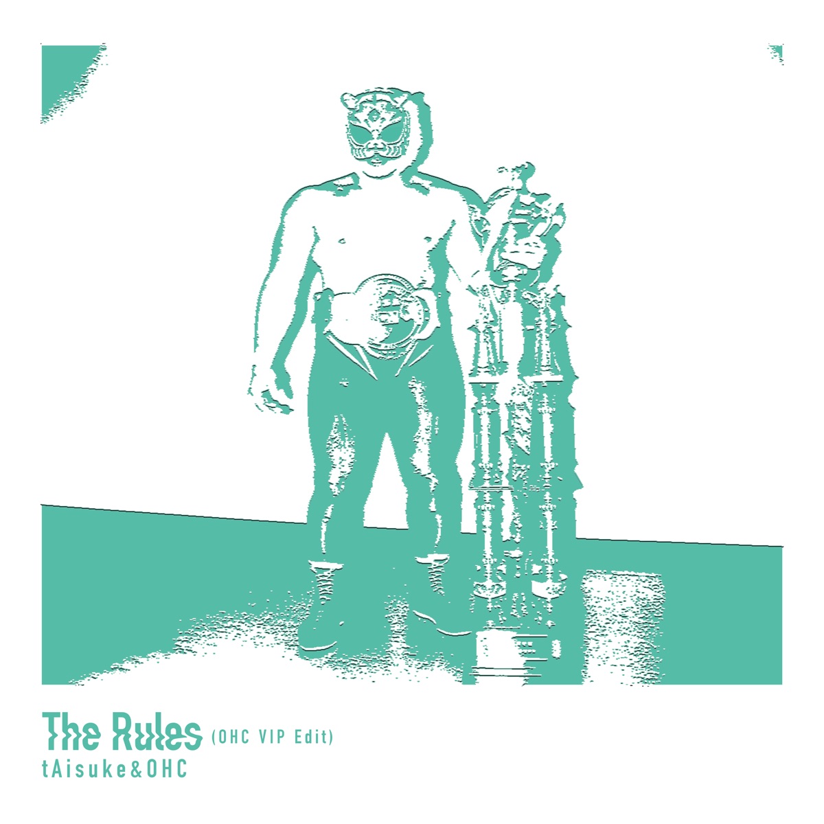 The Rules (OHC VIP Edit) - Single by tAisuke & OHC album cover