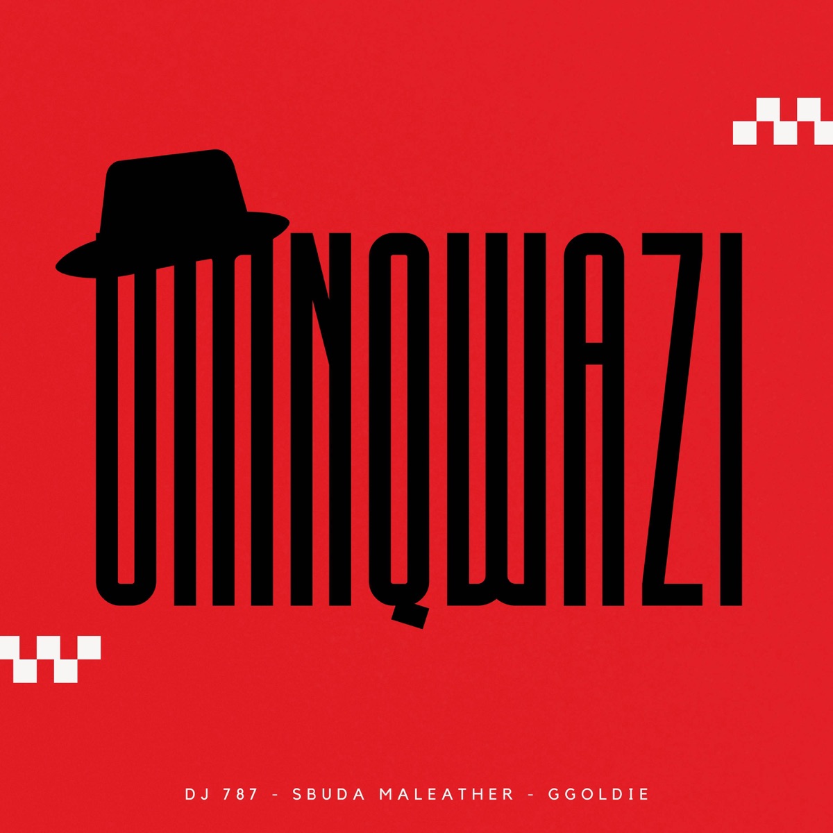 Umnqwazi - Single by Dj 787, Sbuda Maleather & Ggoldie album cover