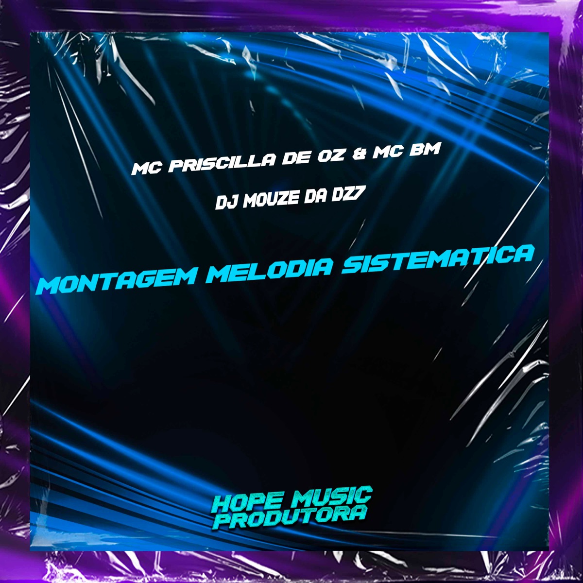 Montagem Melodia Sistemática - Single by Mc Priscilla De Oz, DJ MOUZE DA DZ7 & MC Bm album cover