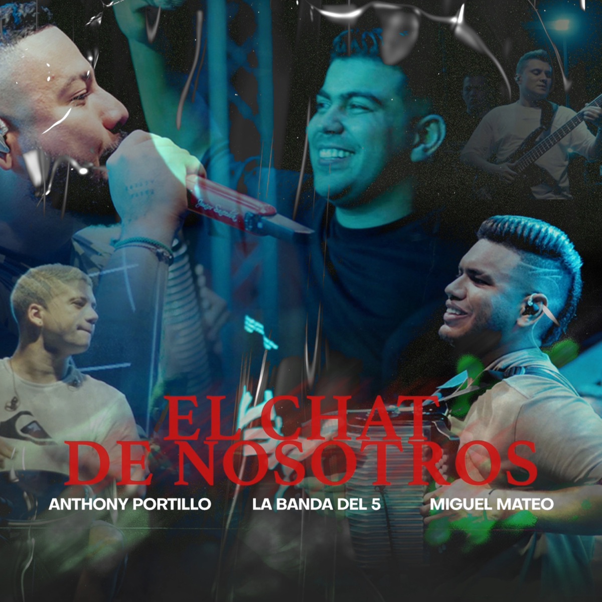 El Chat de Nosotros (En Vivo) - Single by Anthony Portillo, Miguel Mateo & La Banda del 5 album cover