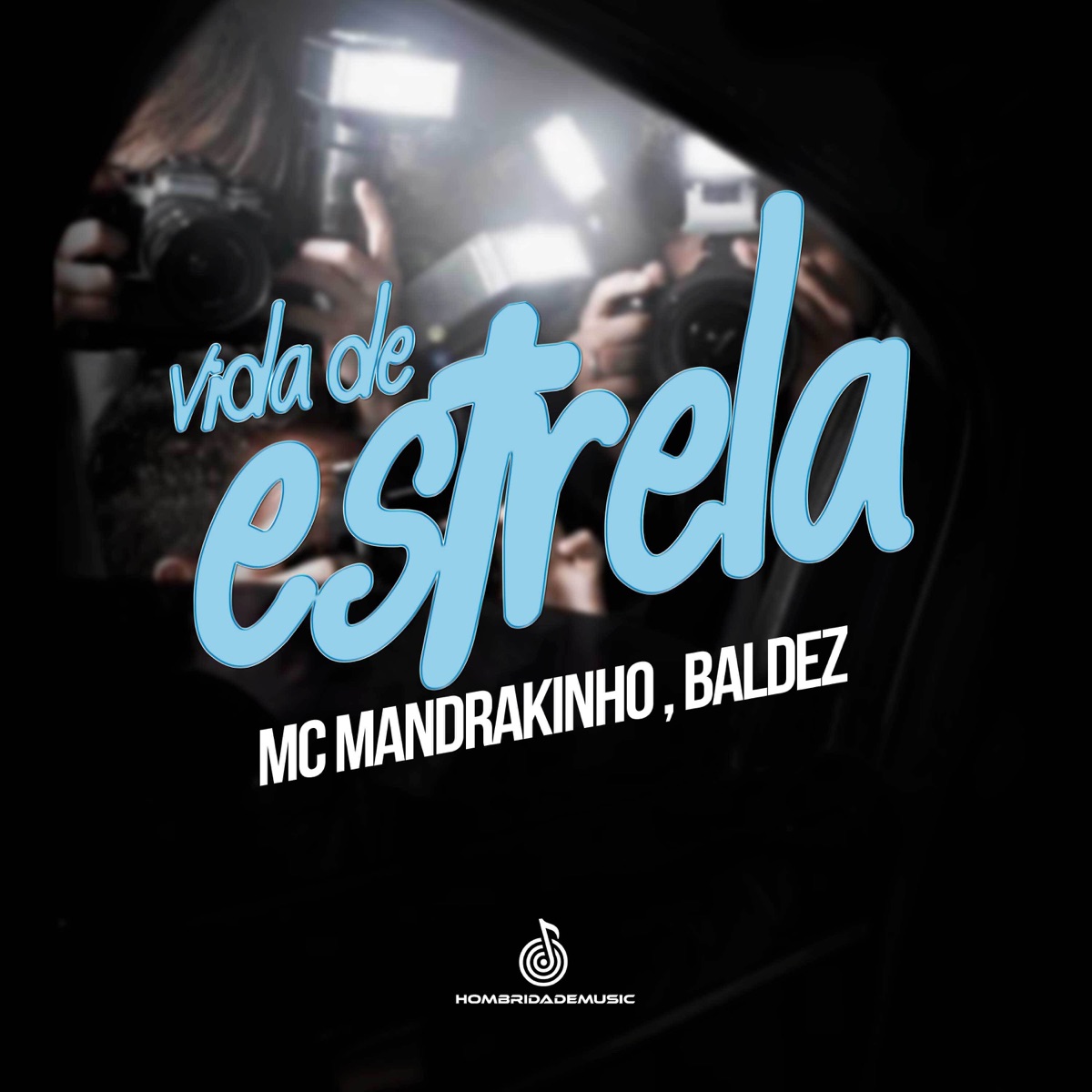 Vida de Estrela - Single by Mc Mandrakinho album cover