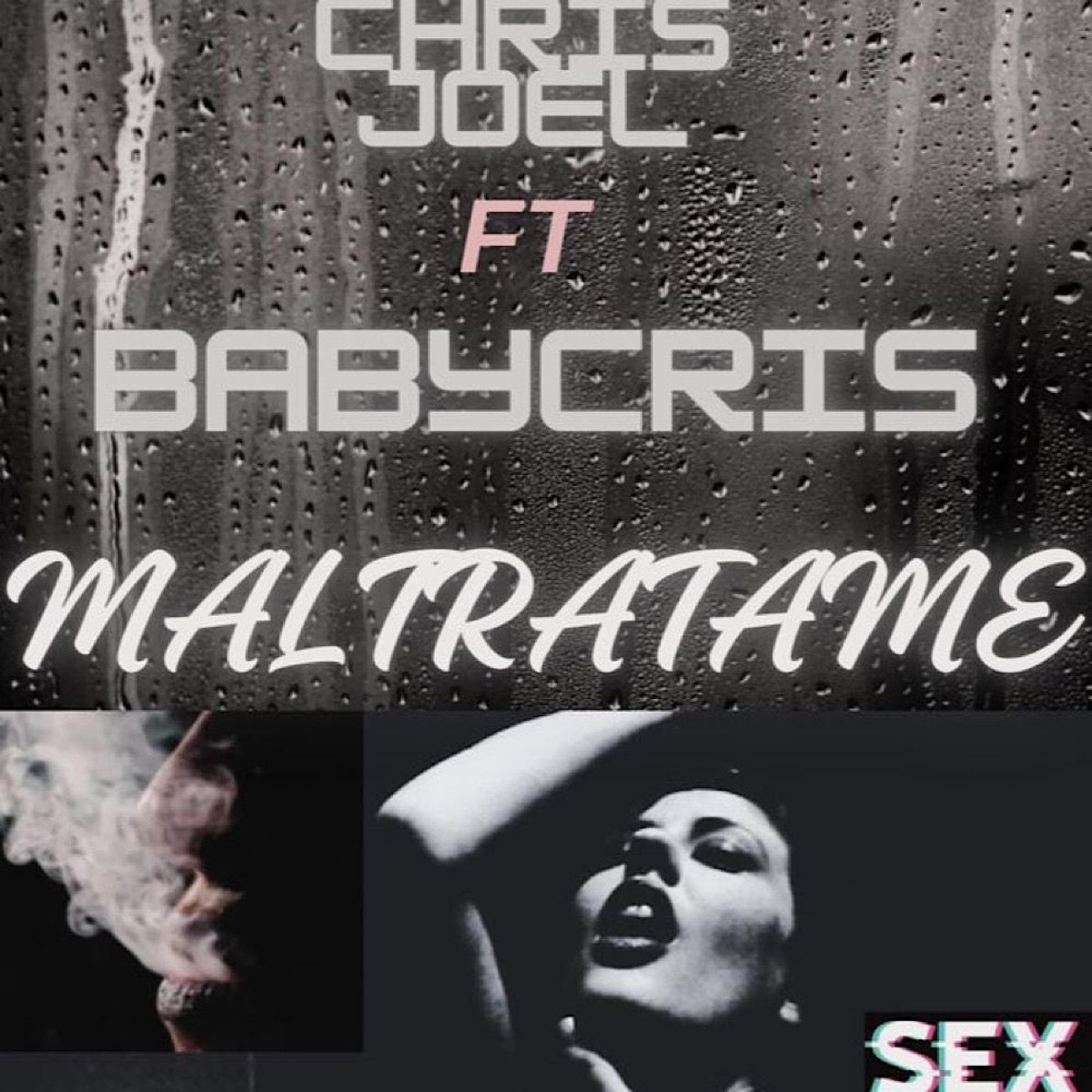 Maltratame (feat. Babycris) - Single by CHRISJOEL album cover