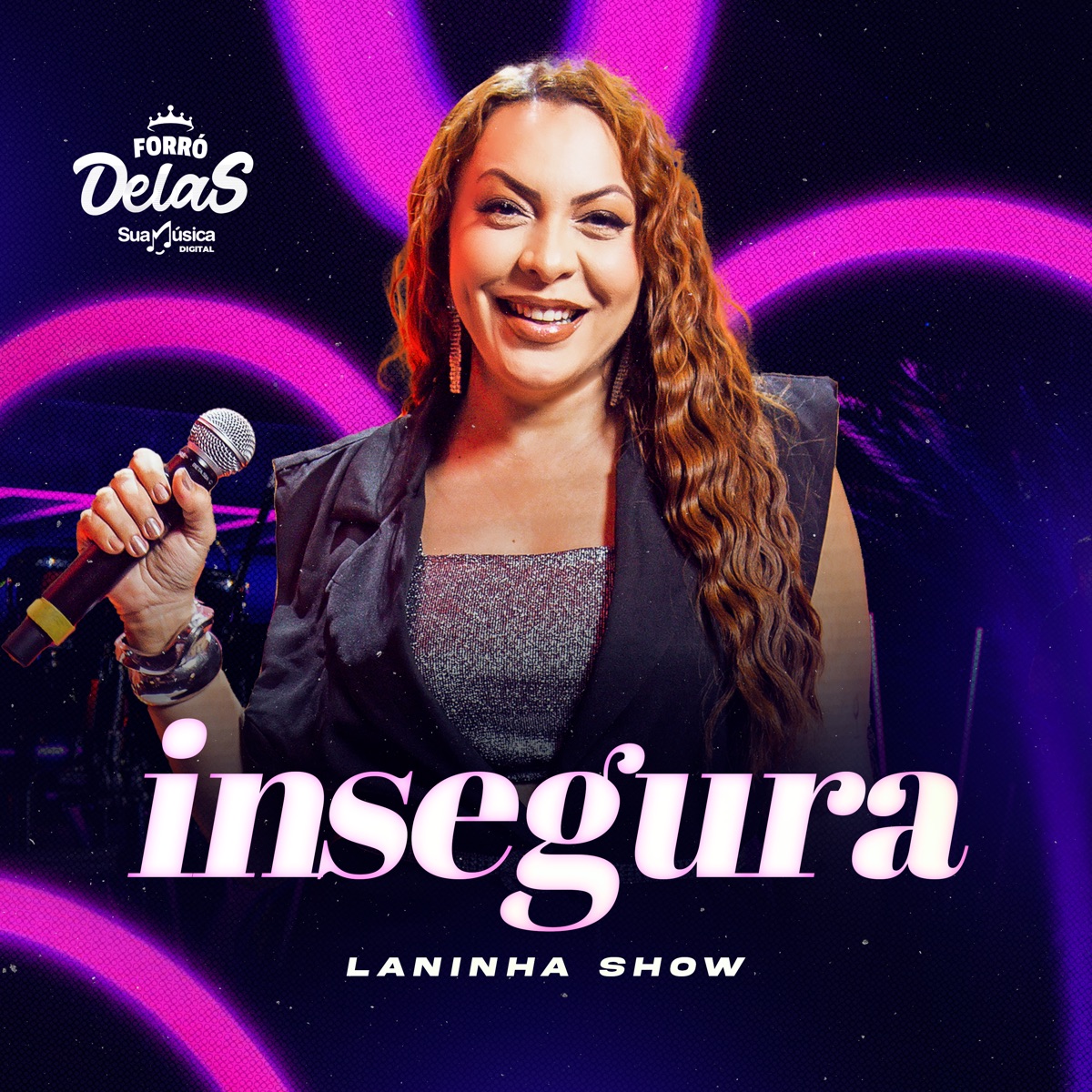 Insegura - Single by Forró Delas & Laninha Show album cover